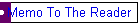 Memo To The Reader