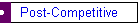 Post-Competitive