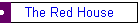 The Red House